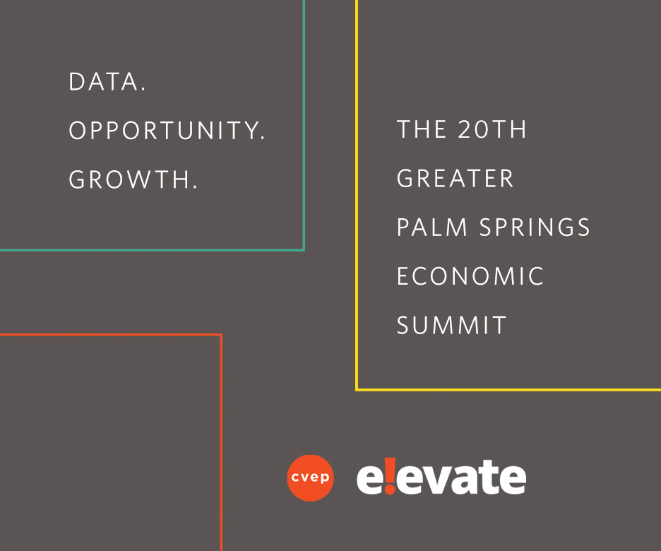 Data, Opportunity, Growth. The 20th Annual Greater Palm Springs Economic Summit. CVEP E!evate. Gray Background